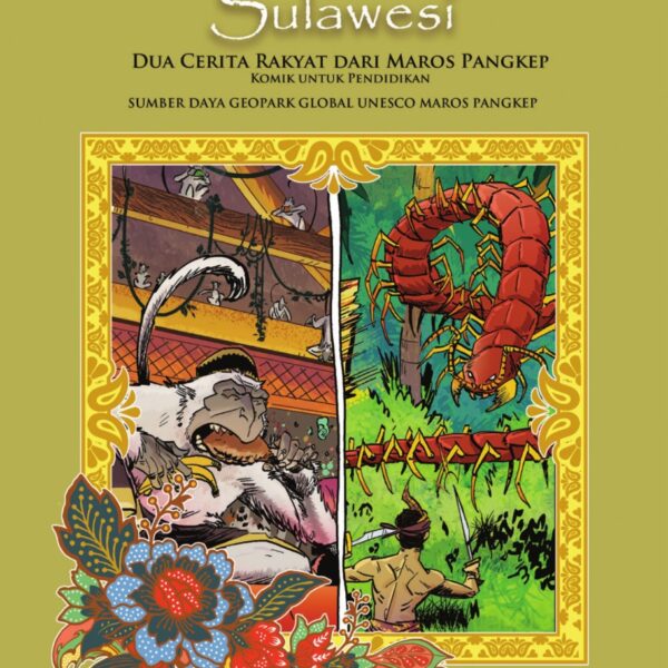 Buku Komik Cerita Rakyat Sulawesi Dua Cerita Rakyat Dari Maros Pangkep